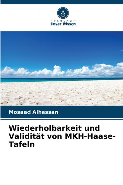 Wiederholbarkeit und Validität von MKH-Haase-Tafeln