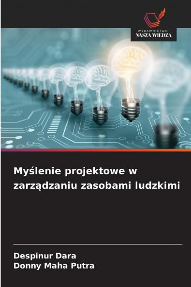Myślenie projektowe w zarządzaniu zasobami ludzkimi