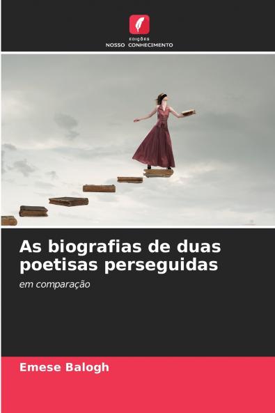 As biografias de duas poetisas perseguidas