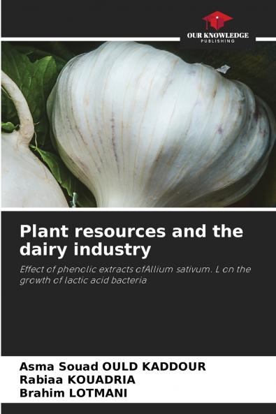 Plant resources and the dairy industry