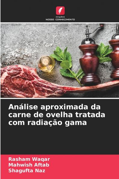 Análise aproximada da carne de ovelha tratada com radiação gama
