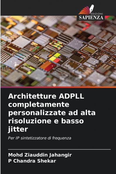 Architetture ADPLL completamente personalizzate ad alta risoluzione e basso jitter
