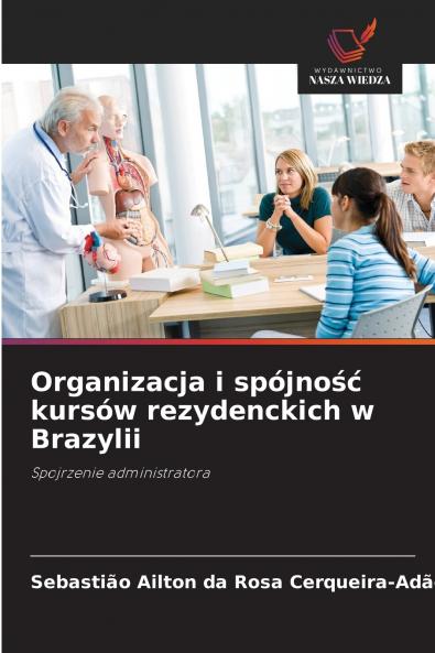 Organizacja i spójność kursów rezydenckich w Brazylii