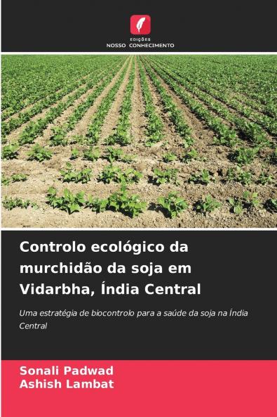 Controlo ecológico da murchidão da soja em Vidarbha Índia Central