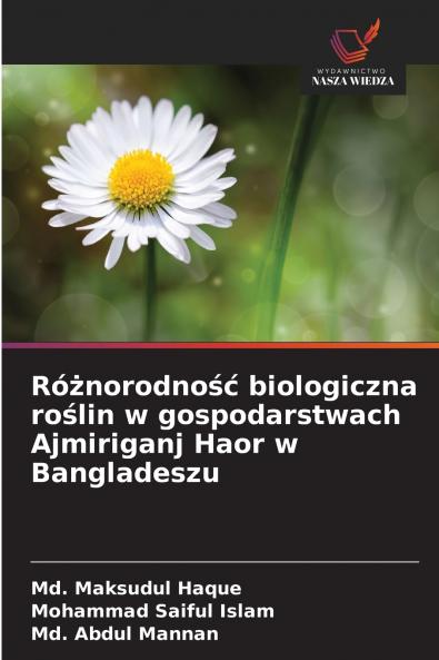 Różnorodność biologiczna roślin w gospodarstwach Ajmiriganj Haor w Bangladeszu