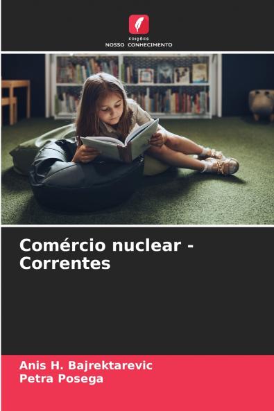 Comércio nuclear - Correntes