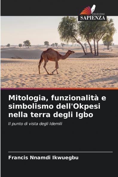 Mitologia funzionalità e simbolismo dell'Okpesi nella terra degli Igbo