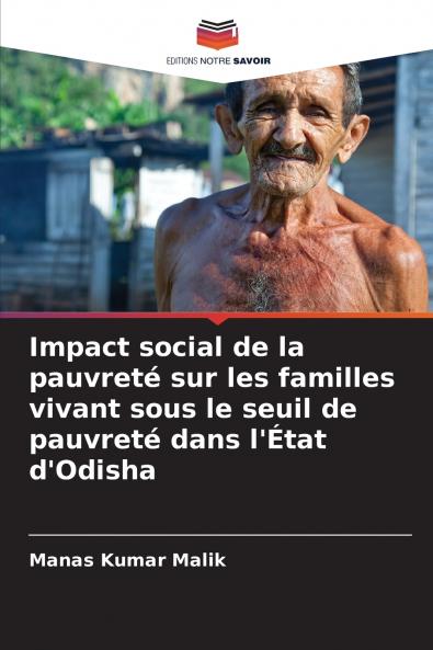 Impact social de la pauvreté sur les familles vivant sous le seuil de pauvreté dans l'État d'Odisha