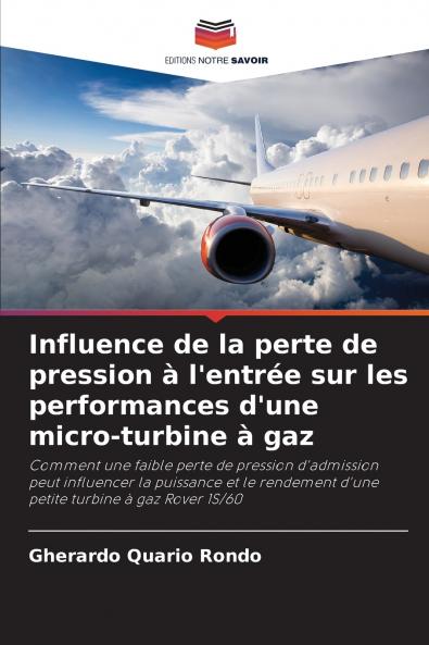Influence de la perte de pression à l'entrée sur les performances d'une micro-turbine à gaz