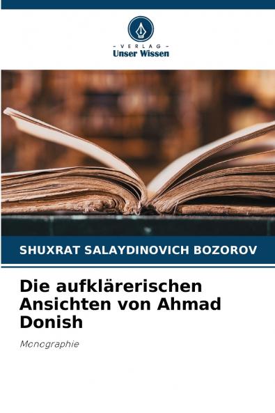 Die aufklärerischen Ansichten von Ahmad Donish