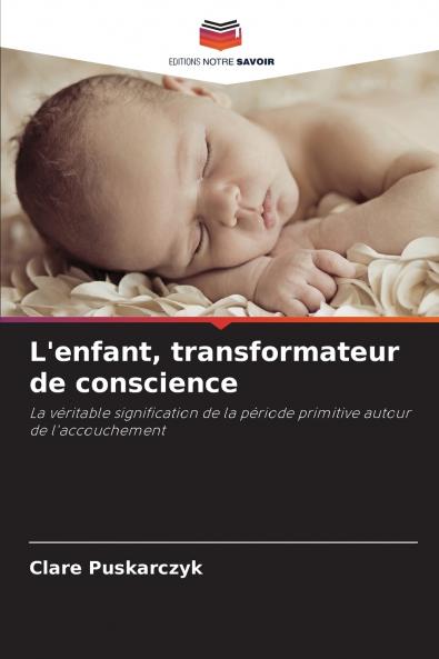 L'enfant transformateur de conscience