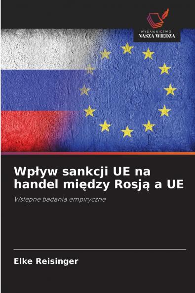 Wpływ sankcji UE na handel między Rosją a UE