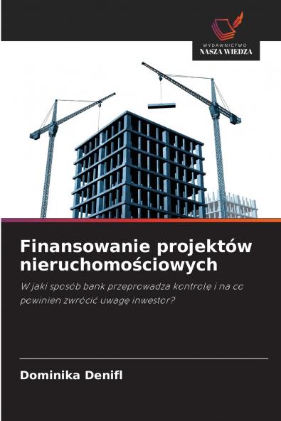 Finansowanie projektów nieruchomościowych