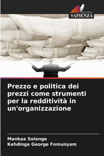 Prezzo e politica dei prezzi come strumenti per la redditività in un'organizzazione