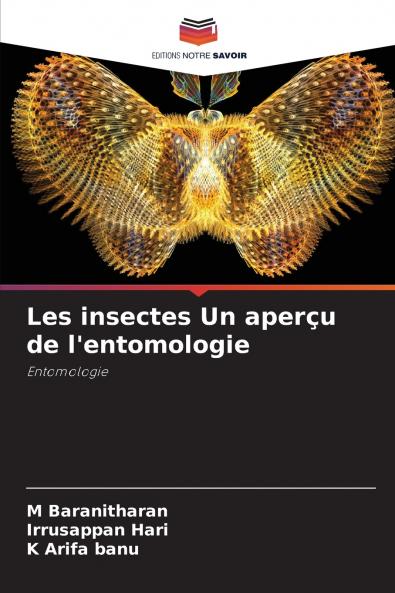 Les insectes Un aperçu de l'entomologie