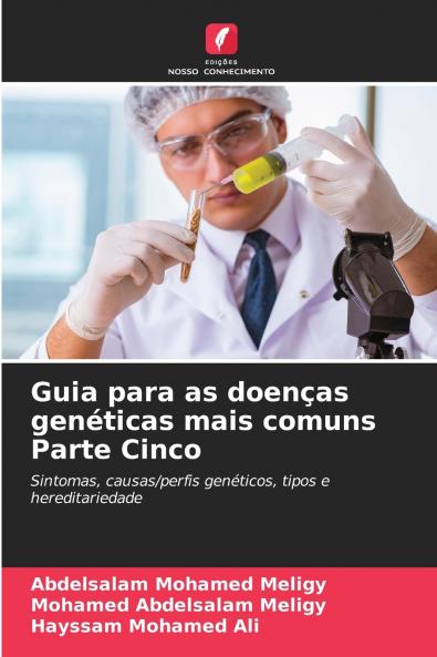 Guia para as doenças genéticas mais comuns Parte Cinco