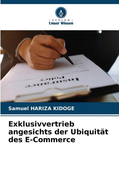 Exklusivvertrieb angesichts der Ubiquität des E-Commerce
