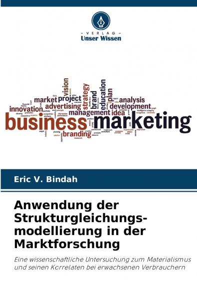 Anwendung der Strukturgleichungs-modellierung in der Marktforschung