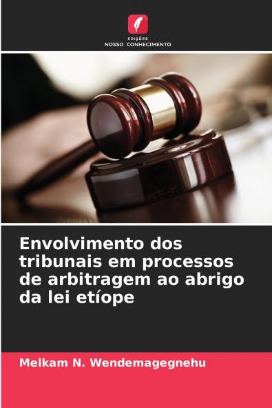 Envolvimento dos tribunais em processos de arbitragem ao abrigo da lei etíope