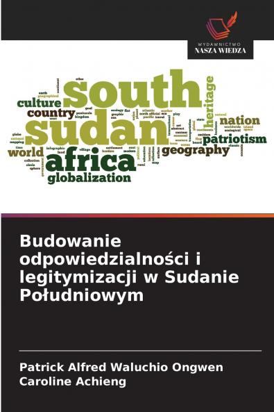 Budowanie odpowiedzialności i legitymizacji w Sudanie Południowym