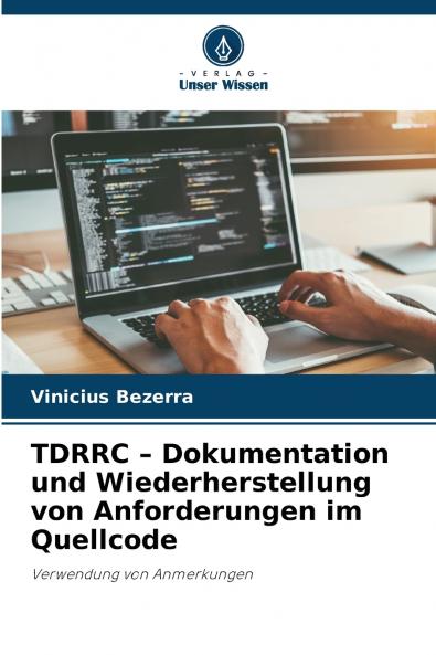 TDRRC - Dokumentation und Wiederherstellung von Anforderungen im Quellcode