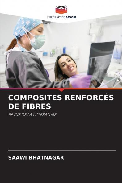 COMPOSITES RENFORCÉS DE FIBRES