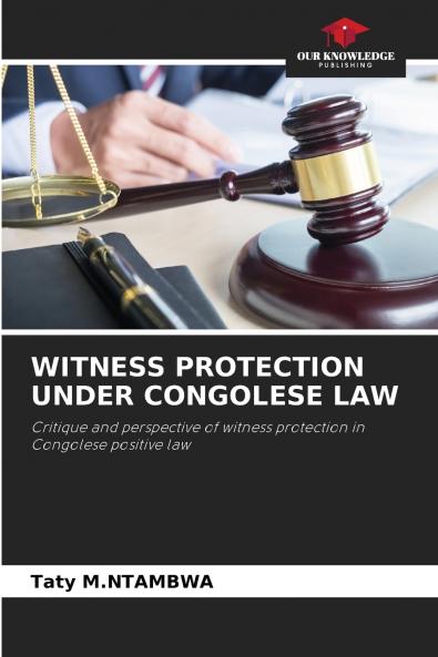 WITNESS PROTECTION UNDER CONGOLESE LAW