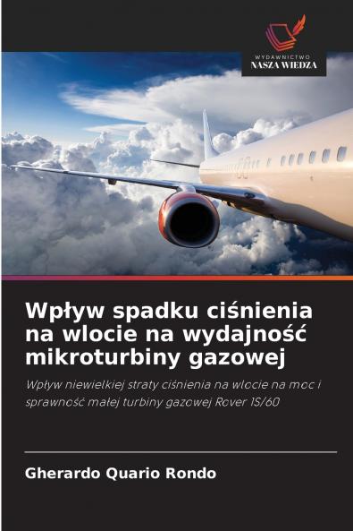 Wpływ spadku ciśnienia na wlocie na wydajność mikroturbiny gazowej