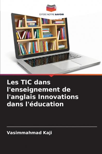 Les TIC dans l'enseignement de l'anglais Innovations dans l'éducation