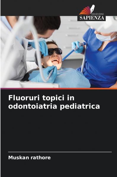 Fluoruri topici in odontoiatria pediatrica