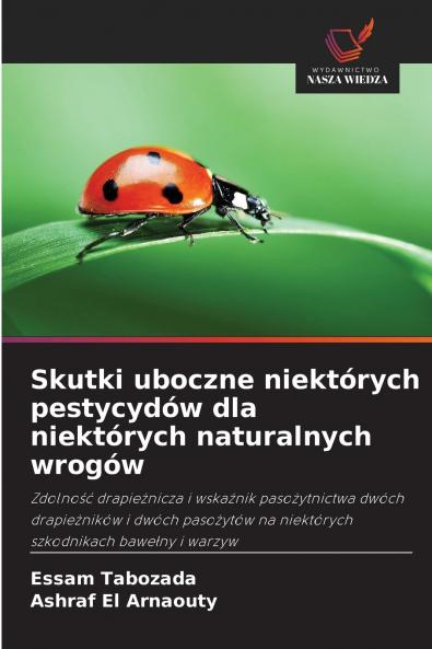 Skutki uboczne niektórych pestycydów dla niektórych naturalnych wrogów