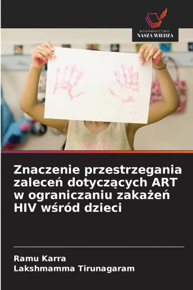Znaczenie przestrzegania zaleceń dotyczących ART w ograniczaniu zakażeń HIV wśród dzieci