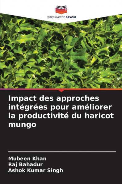 Impact des approches intégrées pour améliorer la productivité du haricot mungo