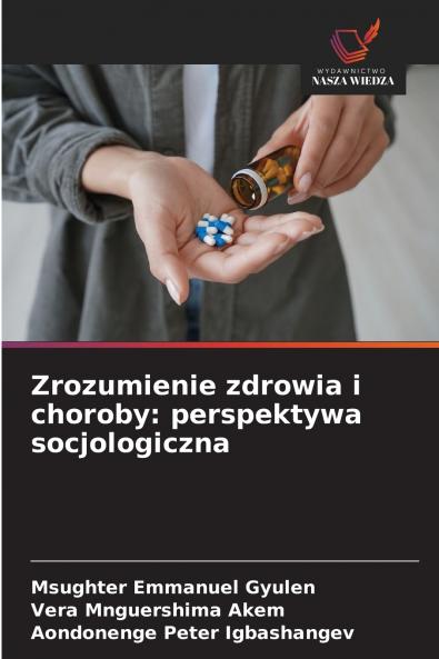 Zrozumienie zdrowia i choroby
