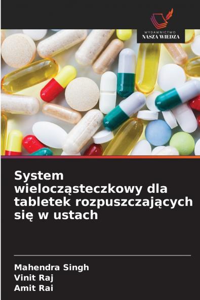 System wielocząsteczkowy dla tabletek rozpuszczających się w ustach