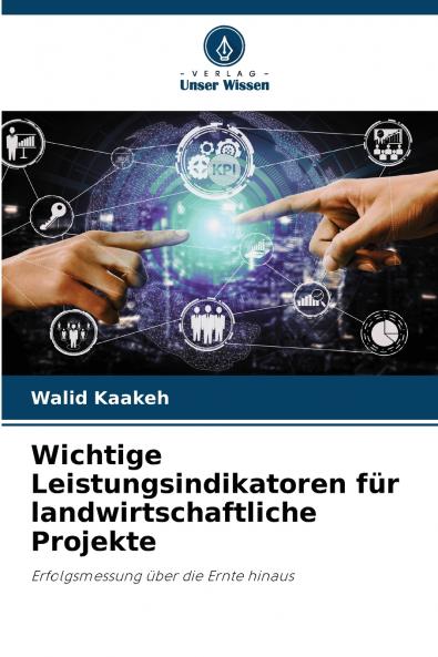 Wichtige Leistungsindikatoren für landwirtschaftliche Projekte