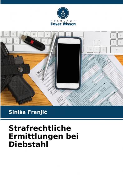 Strafrechtliche Ermittlungen bei Diebstahl
