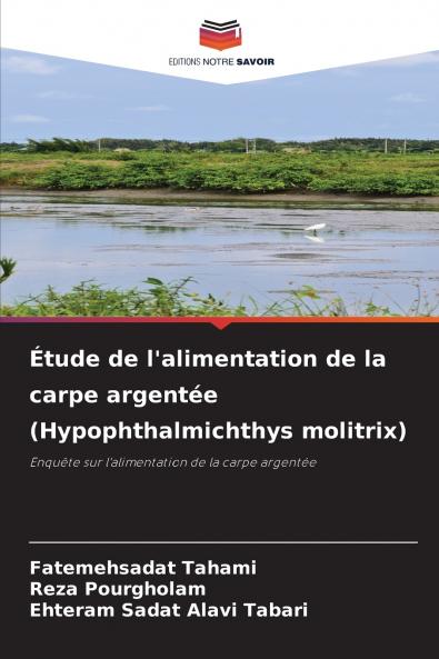 Étude de l'alimentation de la carpe argentée (Hypophthalmichthys molitrix)