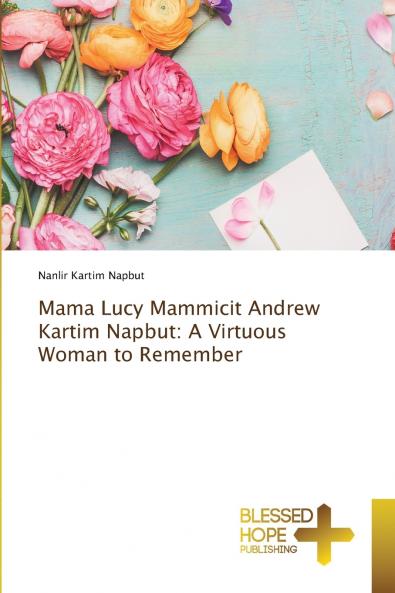Mama Lucy Mammicit Andrew Kartim Napbut