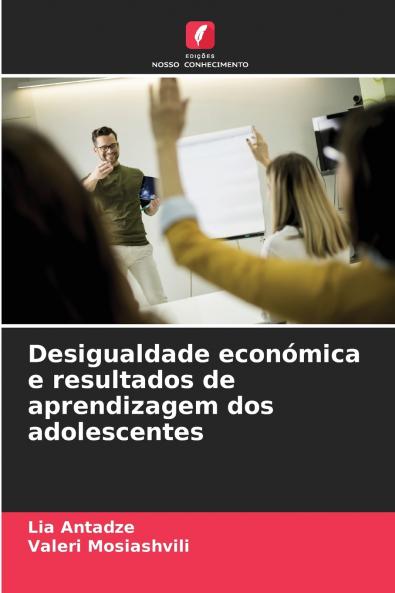 Desigualdade económica e resultados de aprendizagem dos adolescentes