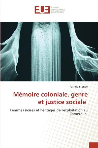 Mémoire coloniale genre et justice sociale