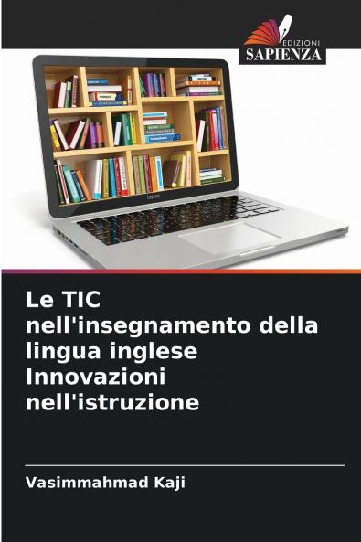 Le TIC nell'insegnamento della lingua inglese Innovazioni nell'istruzione