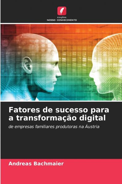 Fatores de sucesso para a transformação digital