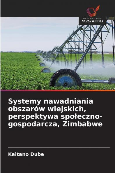 Systemy nawadniania obszarów wiejskich perspektywa społeczno-gospodarcza Zimbabwe