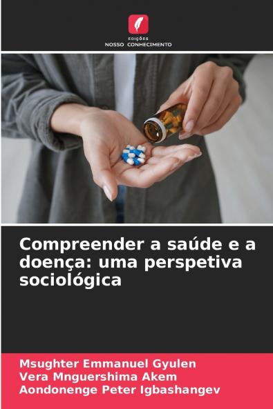 Compreender a saúde e a doença
