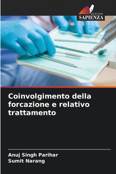 Coinvolgimento della forcazione e relativo trattamento