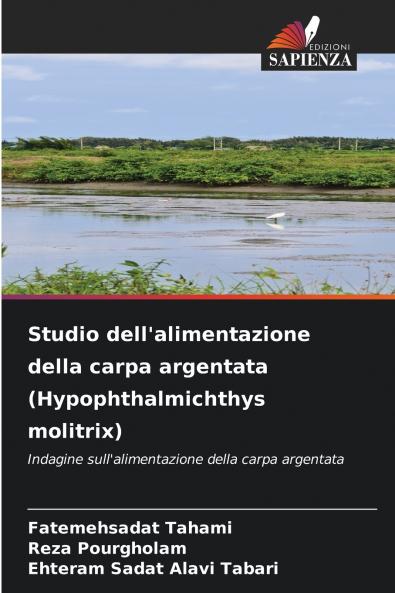 Studio dell'alimentazione della carpa argentata (Hypophthalmichthys molitrix)