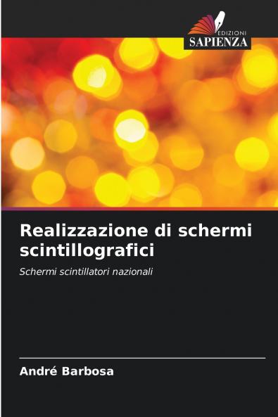 Realizzazione di schermi scintillografici
