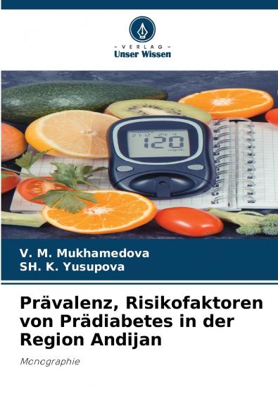Prävalenz Risikofaktoren von Prädiabetes in der Region Andijan