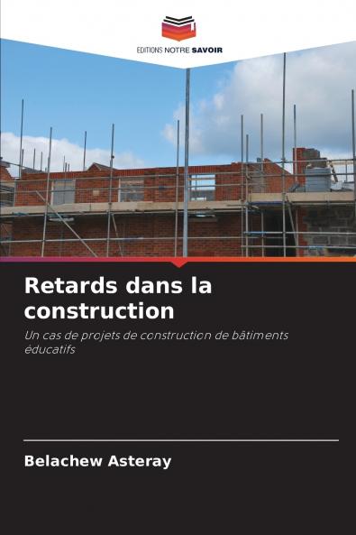 Retards dans la construction